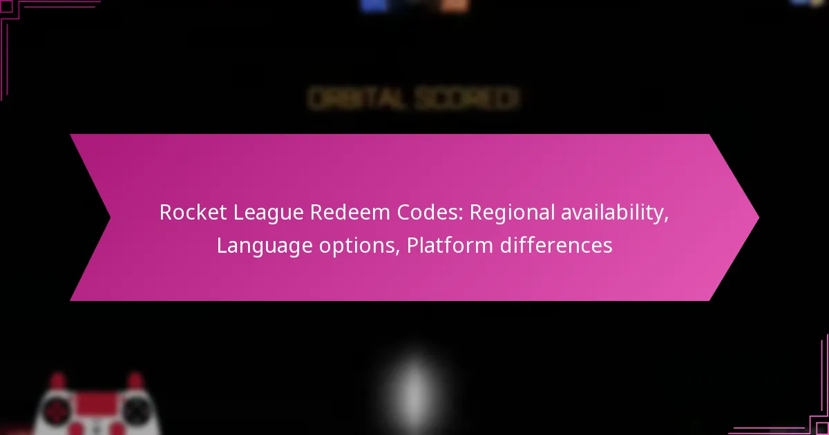 You are currently viewing Rocket League Redeem Codes: Regional availability, Language options, Platform differences