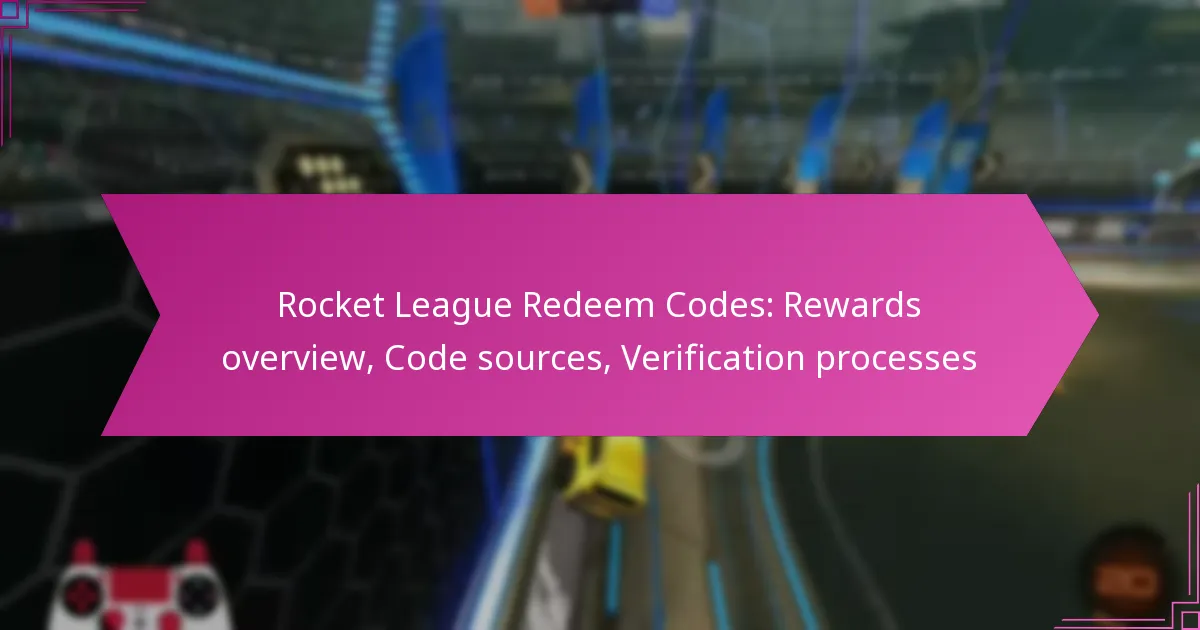 You are currently viewing Rocket League Redeem Codes: Rewards overview, Code sources, Verification processes