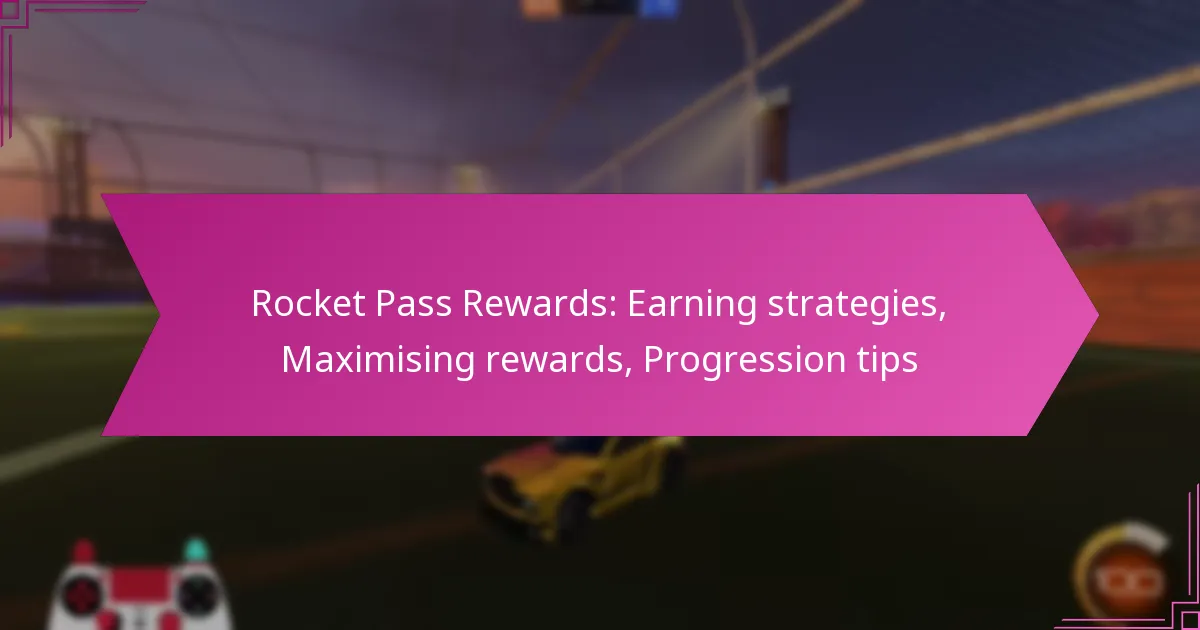 You are currently viewing Rocket Pass Rewards: Earning strategies, Maximising rewards, Progression tips
