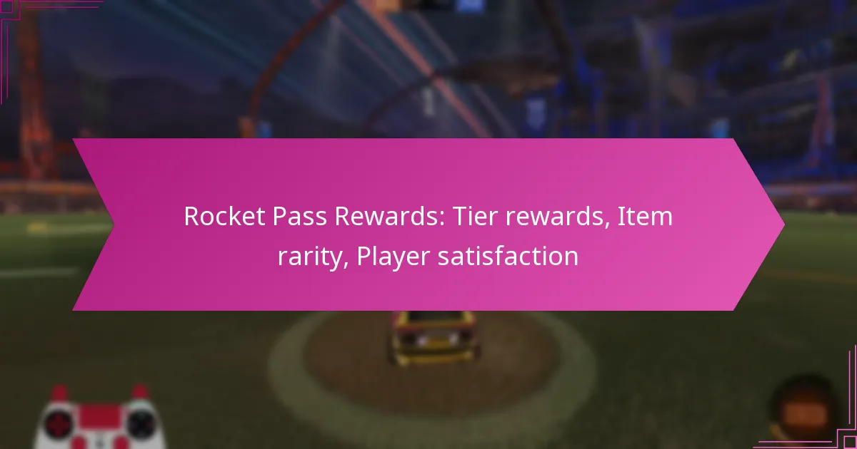 You are currently viewing Rocket Pass Rewards: Tier rewards, Item rarity, Player satisfaction