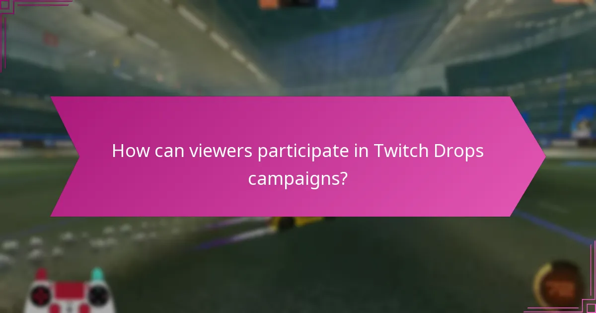 What are the benefits of Twitch Drops for viewers and developers?