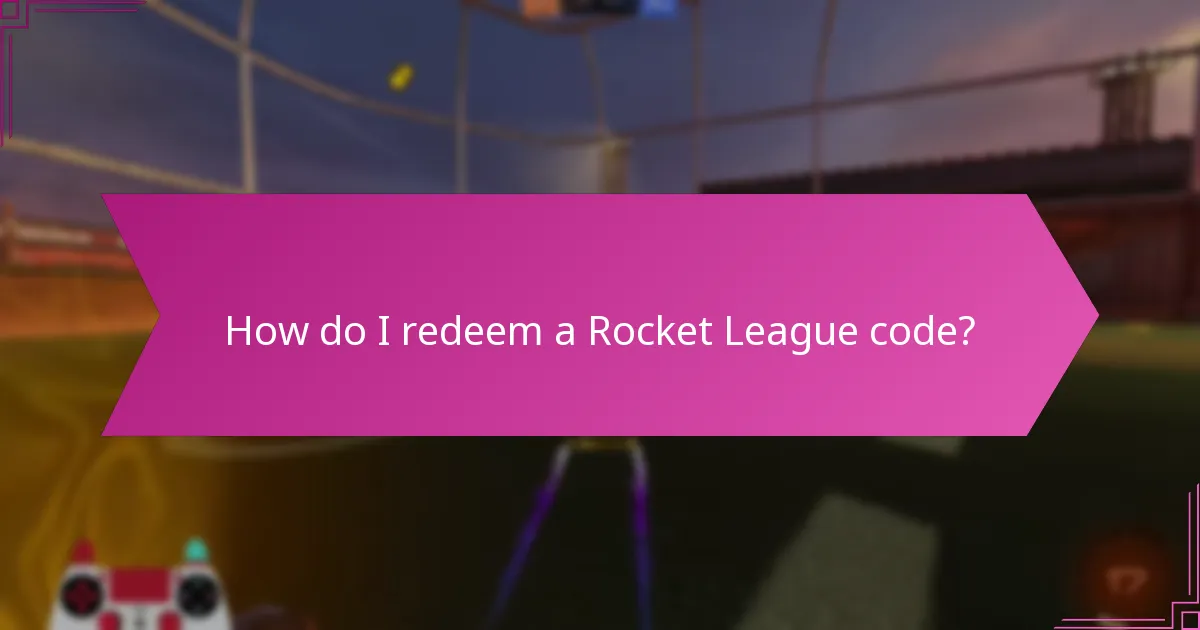 How do I redeem a Rocket League code?
