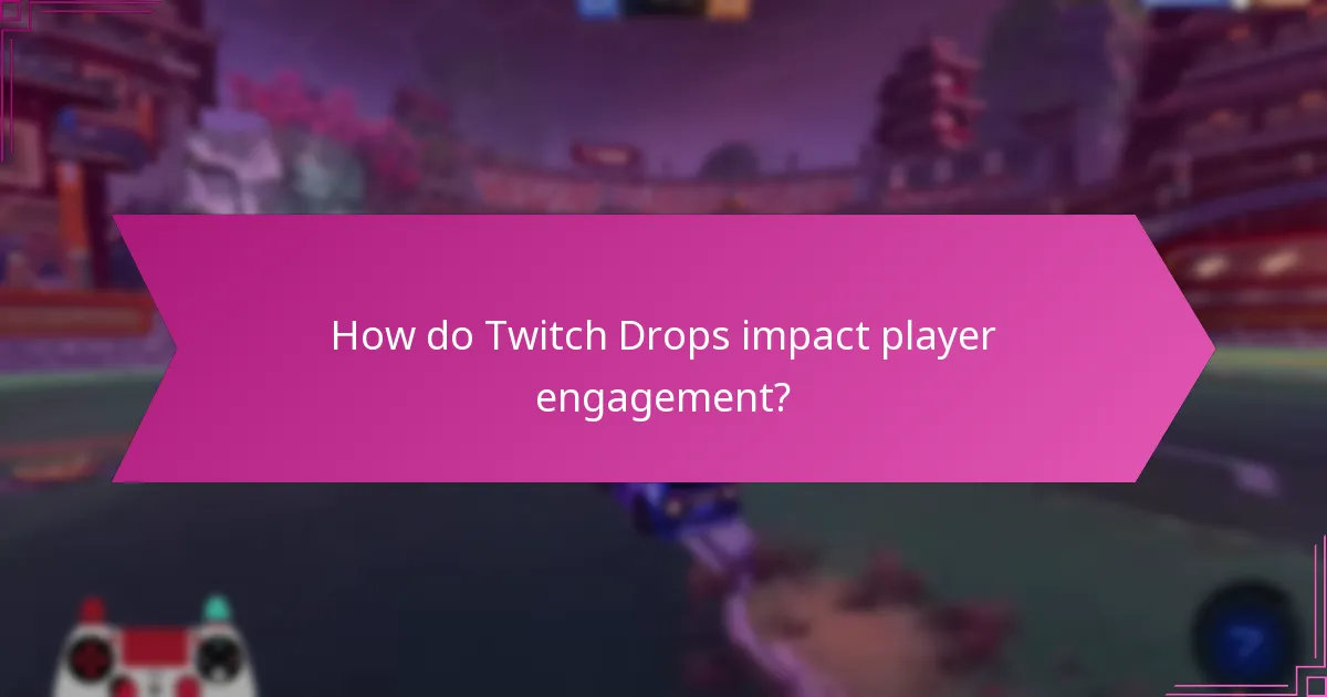 What is the effect of Twitch Drops on viewer numbers?