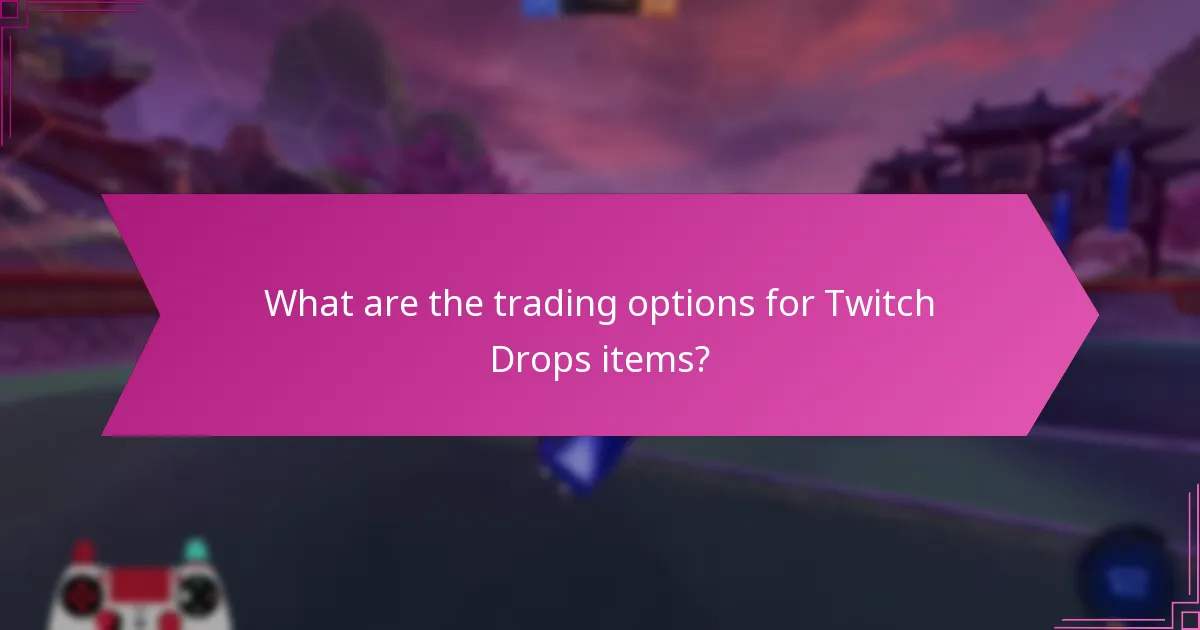 How to assess the market value of Twitch Drops items?